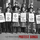 Cape Breton Island Protest Songs